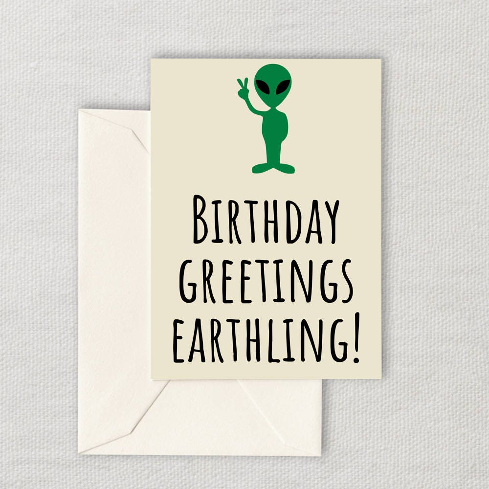 UFO Printable Birthday Card Alien Printable Card UFO Hunter Birthday Instant Download Birthday Greetings Earthling Graphic Tee – Easygoing Wear · Perfect For Daily Wear