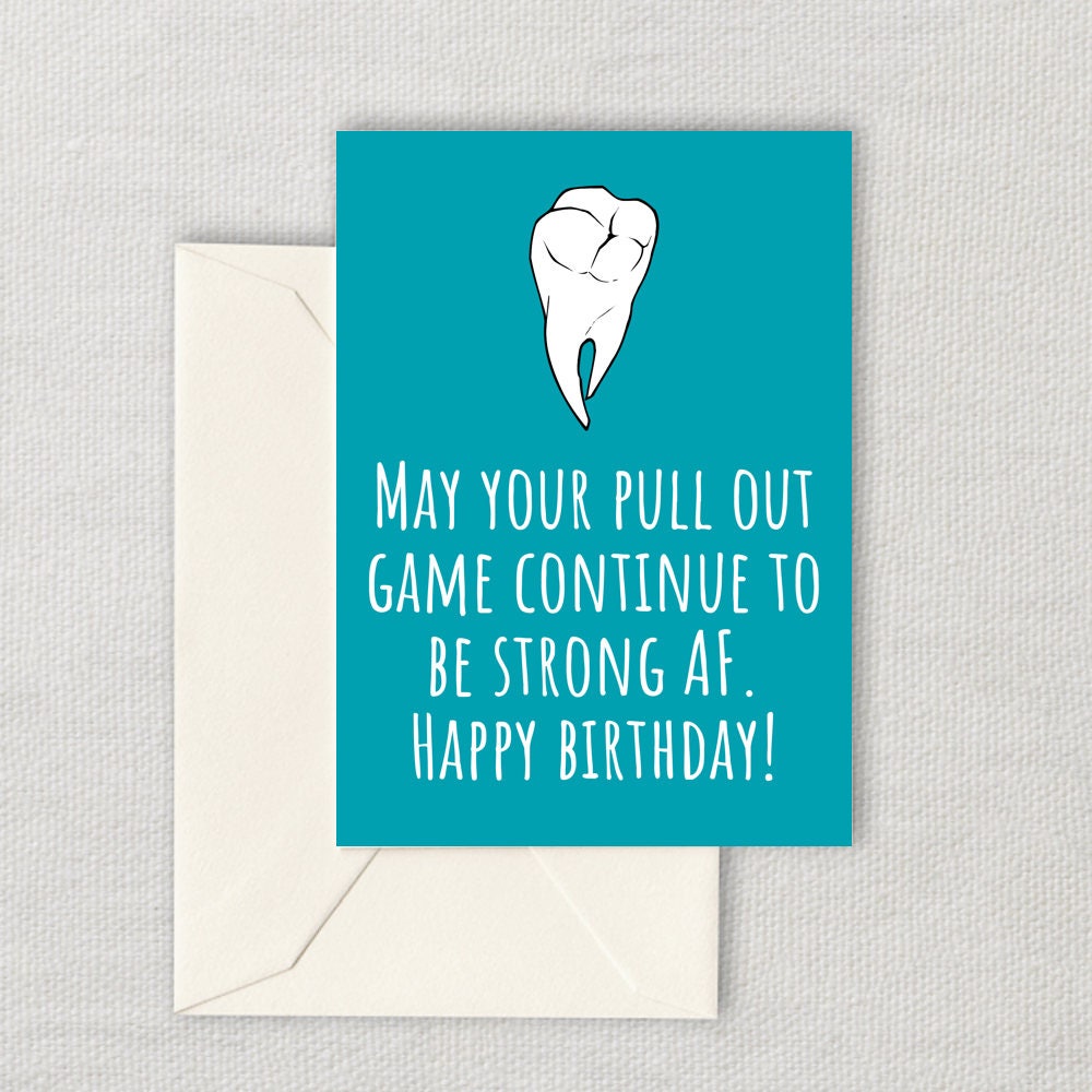 Printable Dentist Birthday Card Funny Dentist Printable Card Dentist Birthday Card Pull Out Game Strong AF Digital Download Graphic Tee – Cozy Vibes · Great Gift For Fans