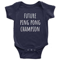Cute Baby Shirt Table Tennis Onepiece Future Ping Pong Champion Newborn Through 24 Months Sizes Baby Shower Or First Birthday Gift Graphic Tee – Premium Graphic · Trending Graphic Apparel