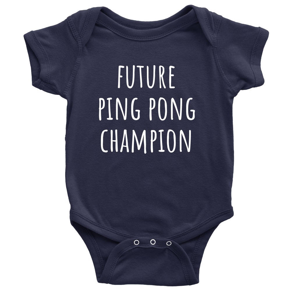 Cute Baby Shirt Table Tennis Onepiece Future Ping Pong Champion Newborn Through 24 Months Sizes Baby Shower Or First Birthday Gift Graphic Tee – Premium Graphic · Trending Graphic Apparel