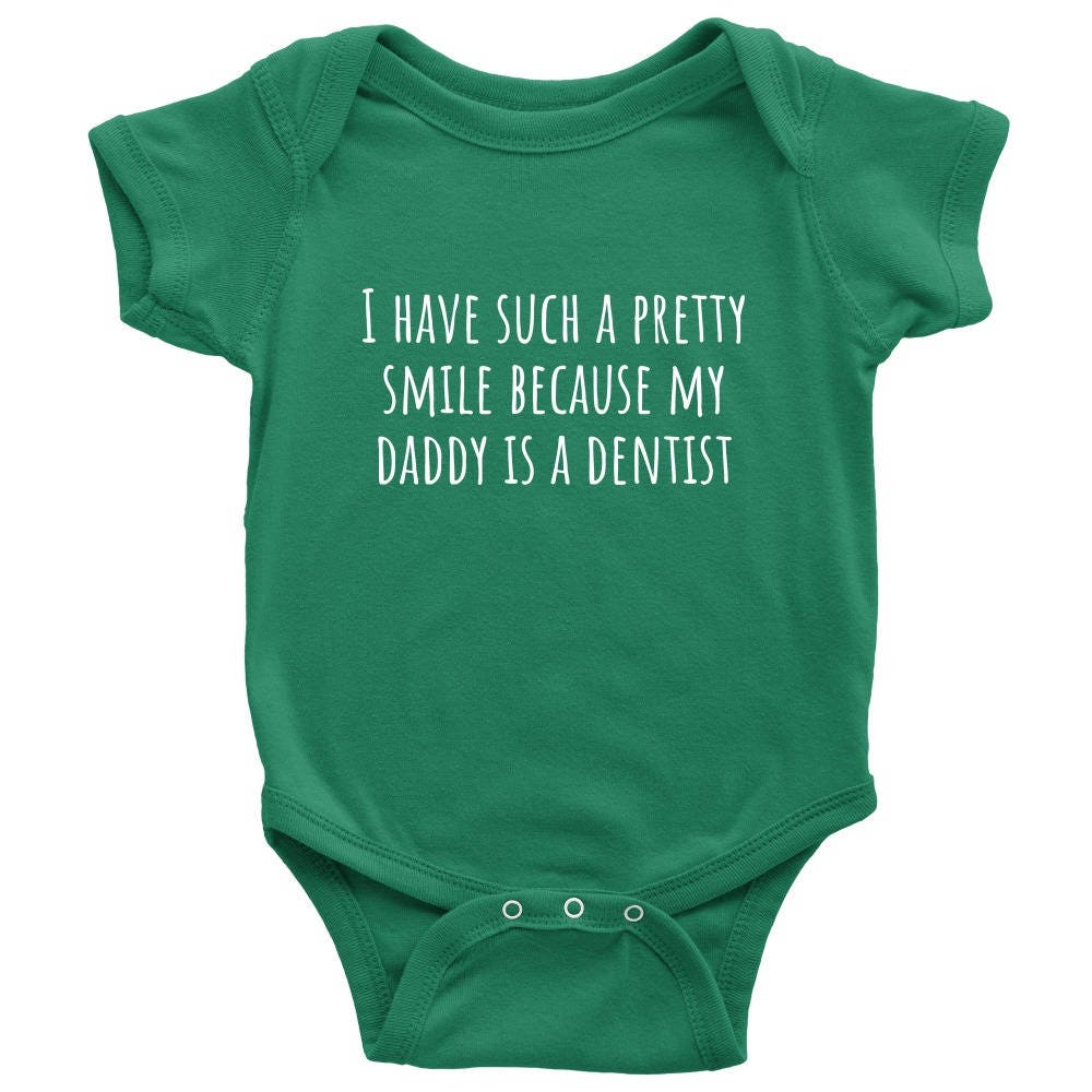 Baby Onepiece Dentist Baby Shirt Because My Daddy Is A Dentist Baby Shower Or First Birthday Gift Many Sizes And Colors Graphic Tee – Cozy Vibes · Must-Have Style
