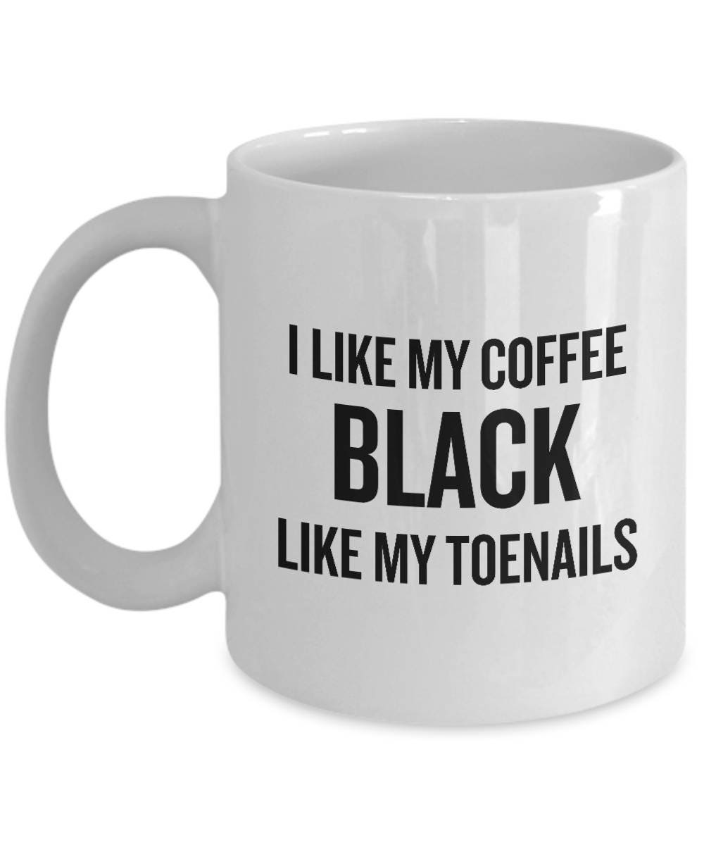 Funny Running Coffee Mug Runner Gift Idea Funny Present For Runner Black Like My Toenails Graphic Tee – Premium Graphic · Trending Graphic Apparel