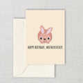 Funny Printable Birthday Card Birthday Gift Card Sarcasm Printable Card Instant Download Happy Birthday Motherfucker For Her Graphic Tee – Easygoing Wear · Perfect For Daily Wear