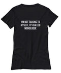 Funny Acting Shirt Thespian Gift Idea Theater Geeks Actor Actress It39s Called Monologue Women39s Tee Graphic Tee – Cozy Vibes · High-Quality Print