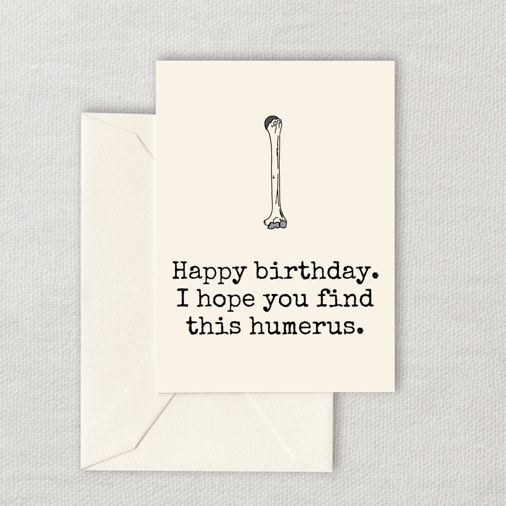 Printable Archeologist Birthday Card Funny Archeology Birthday Card Medicine Anatomy Birthday Card Humerus Instant Download Graphic Tee – Everyday Comfort · Trending Graphic Apparel