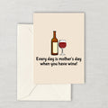 Printable Mother39s Day Card Funny Mother39s Day Card Wine Mom Card Instant Download When You Have WIne Last Minute Card Graphic Tee – Cozy Vibes · Trending Graphic Apparel
