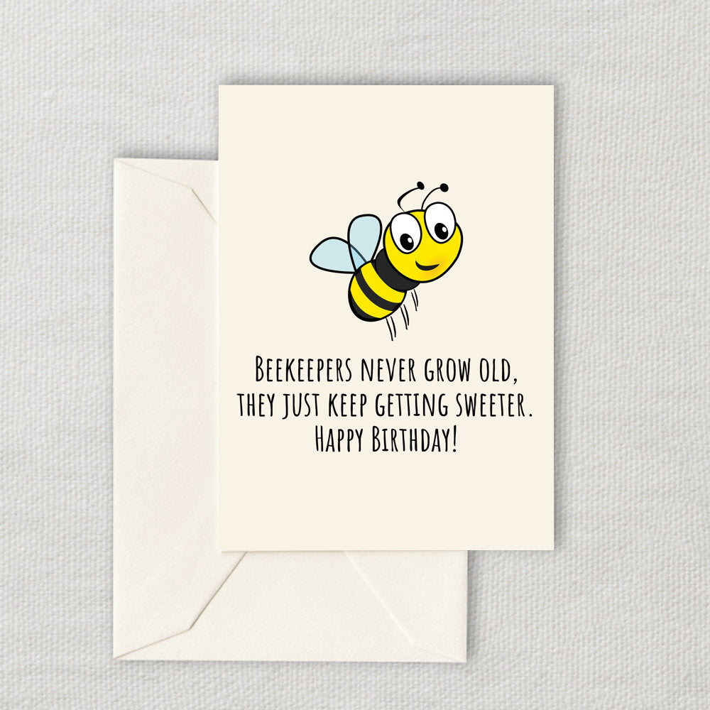Printable Beekeeper Birthday Card Apiarist Birthday Card Honey Bee Greeting Card Beekeepers Never Grow Old Instant Download Graphic Tee – Easygoing Wear · Great Gift For Fans