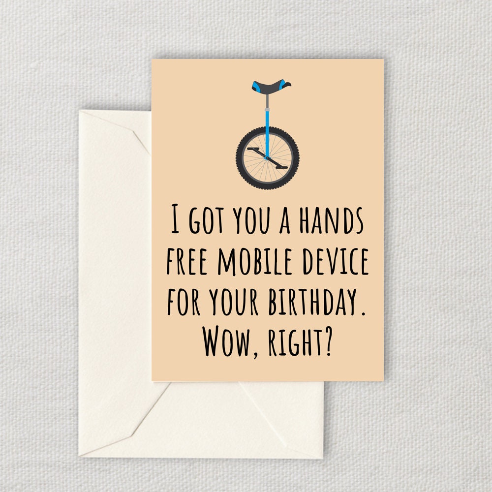 Printable Unicycle Birthday Card Funny Unicyclist Birthday Card Hands Free Mobile Device Instant Download Graphic Tee – Feel-Good Design · Must-Have Style
