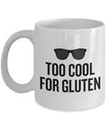 Funny Gluten Free Mug Gluten Free Diet Gift Too Cool For Gluten Celiac Awareness Gluten Mug Graphic Tee – Feel-Good Design · Perfect For Daily Wear