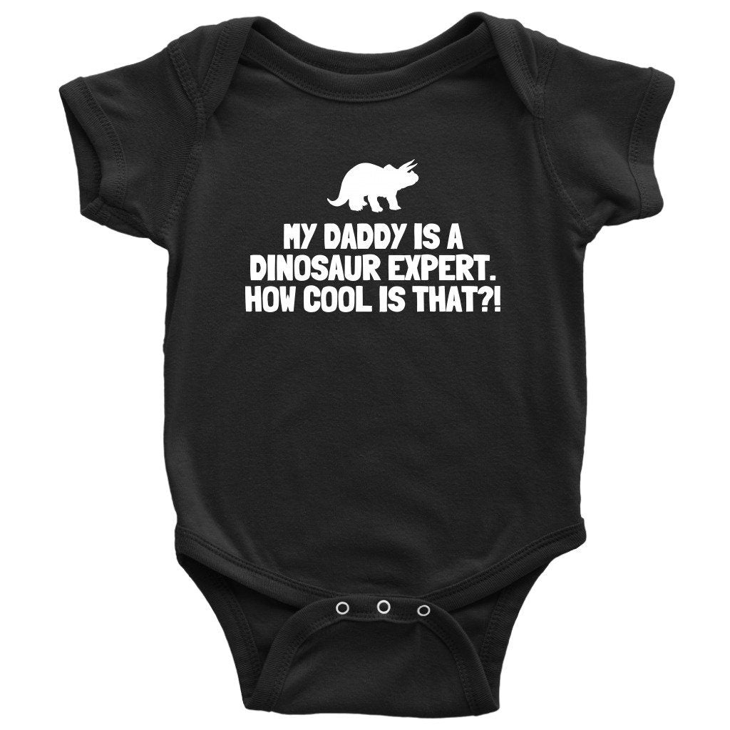 Cute Baby Onepiece Paleontology Baby Shirt Dinosaur Expert Daddy Many Sizes And Colors Available Baby Shower Gift Idea All Cotton Graphic Tee – Aesthetic Look · Perfect For Daily Wear