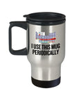 Funny Chemistry Travel Mug Chemistry Teacher Gift Idea Chemist Present I Use This Mug Periodically Graphic Tee – Feel-Good Design · High-Quality Print