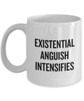 Funny Philosophy Mug Philosophy Student Gift Idea Philosophy Teacher Gift Nerd Gift Existential Anguish Intensifies Graphic Tee – Bold Style · Great Gift For Fans