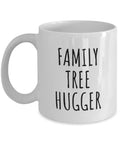 Genealogy Gift Idea Genealogist Coffee Mug Funny Genealogy Present Family Tree Hugger Graphic Tee – Bold Style · Perfect For Daily Wear