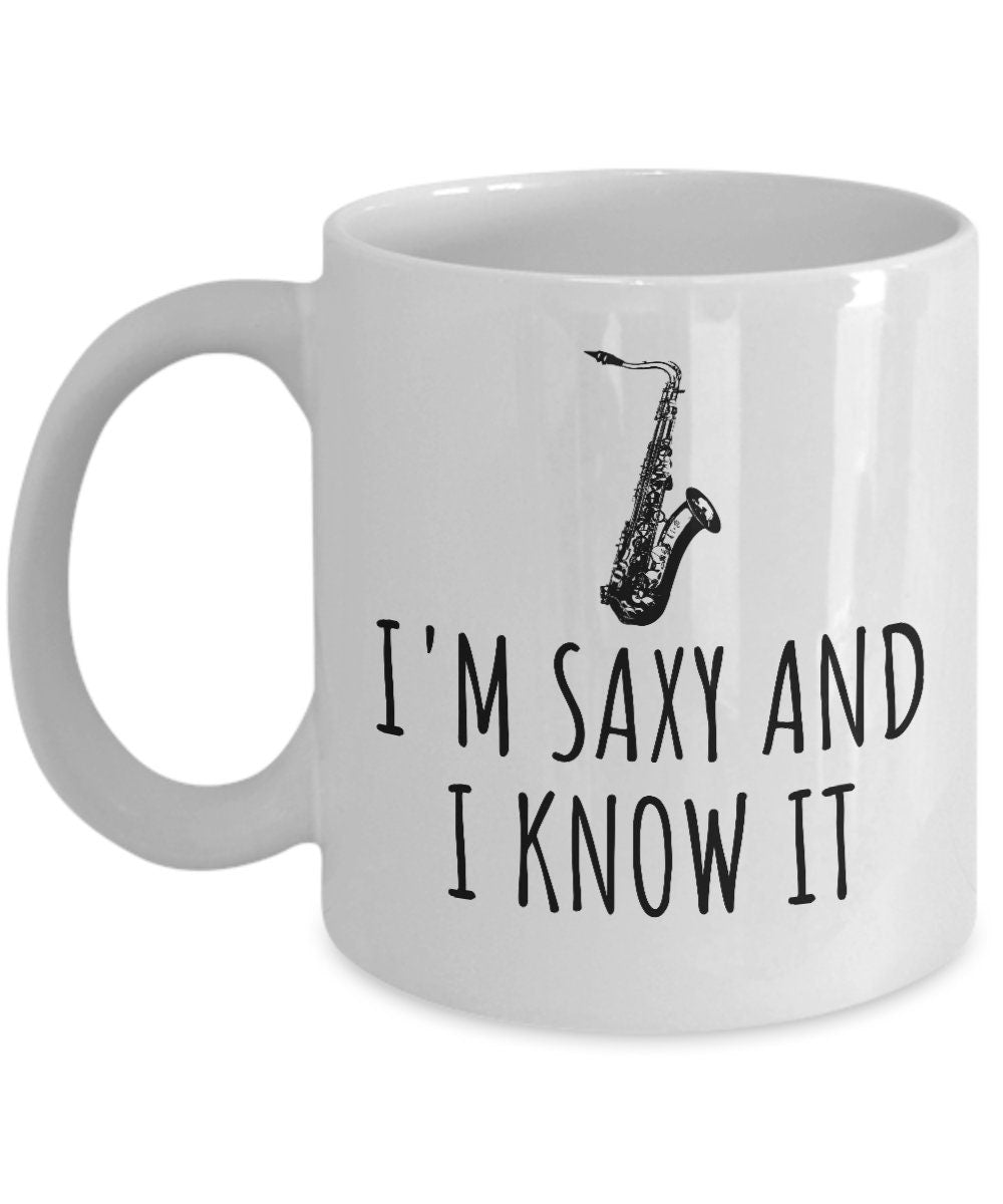 Funny Saxophone Mug Saxophone Player Gift Saxophonist Present I39m Saxy And I Know It Graphic Tee – Premium Graphic · Trending Graphic Apparel