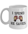 Funny Soccer Mom Mug Goalkeeper Mom Gift Soccer Goalkeeper Dad I Spend He Saves Graphic Tee – Warm & Stylish · Great Gift For Fans