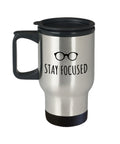 Optician Travel Mug Optometrist Gift Funny Eyeglasses Mug Ophthalmologist Stay Focused Graphic Tee – Easygoing Wear · Trending Graphic Apparel
