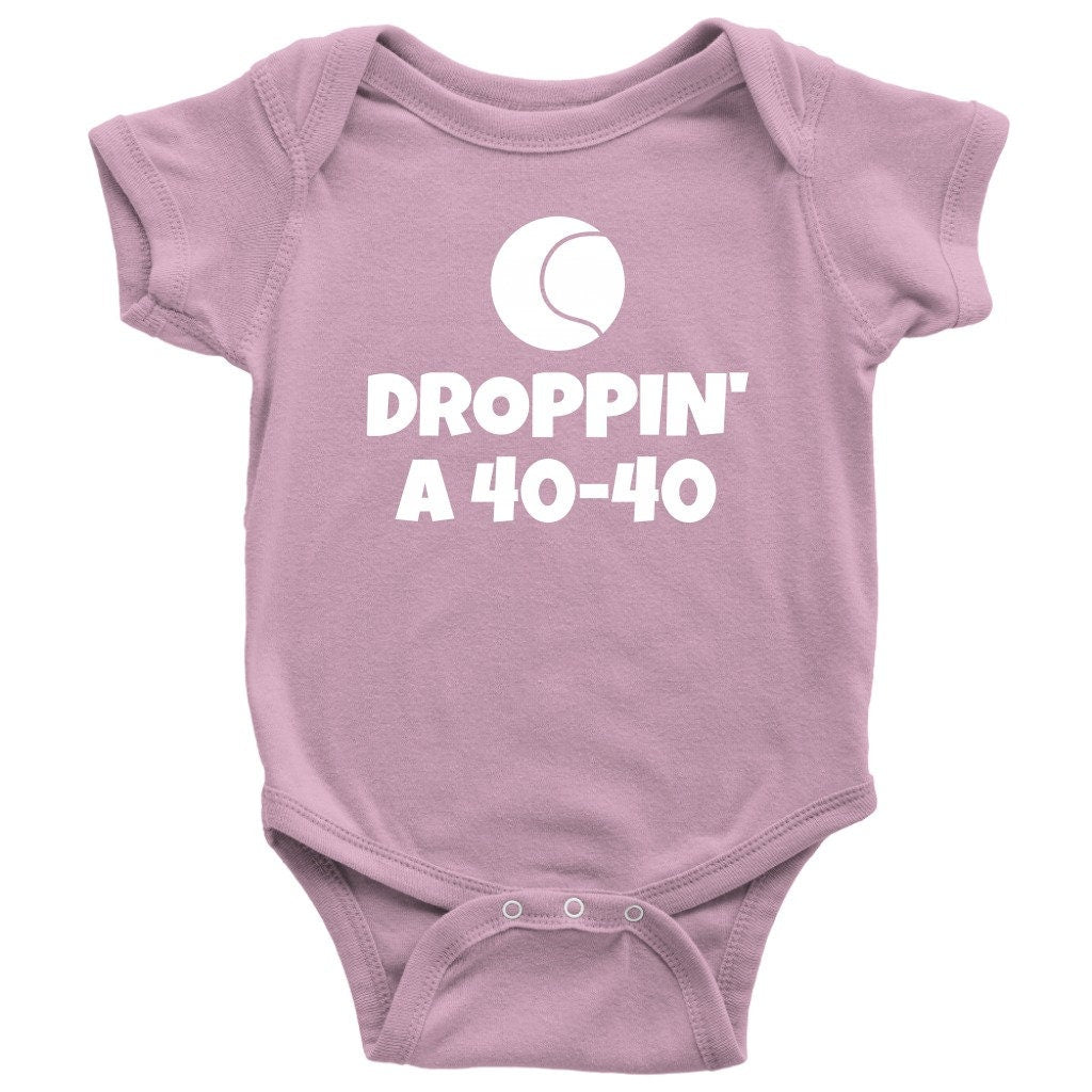 Funny Tennis Baby Onepiece Tennis Baby Bodysuit Droppin a 4040 Tennis Player Baby Gift Many Sizes And Colors Available Graphic Tee – Bold Style · Top Pick For Any Outfit