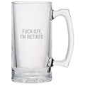 Funny Retirement Beer Mug Retiree Gift Idea Coworker Retirement Gift Retirement Party Fuck Off I39m Retired Graphic Tee – Premium Graphic · Great Gift For Fans