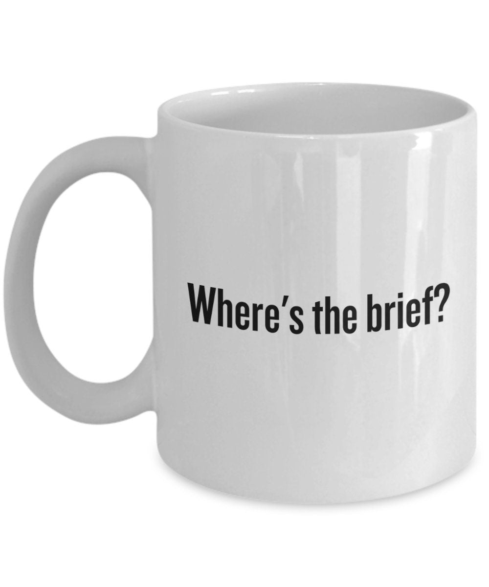 Copywriter Gift Funny Copywriter Mug Present For Copy Writer Where39s The Brief Graphic Tee – Bold Style · High-Quality Print
