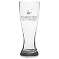 Funny Helicopter Pilot Gift Helicopter Pilots Get It Up Faster Helicopter Gift Idea Beer Glass Pilsner Glass Graphic Tee – Everyday Comfort · High-Quality Print