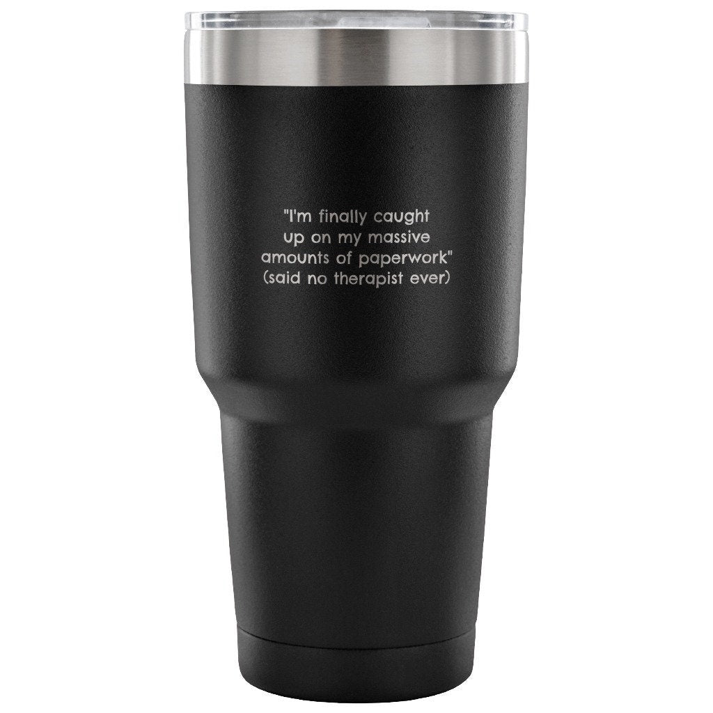 Therapist Gift Therapist Vacuum Tumbler Funny Therapist Gifts Psychologist Gift Said No Therapist Ever Graphic Tee – Fan Favorite · Trending Graphic Apparel
