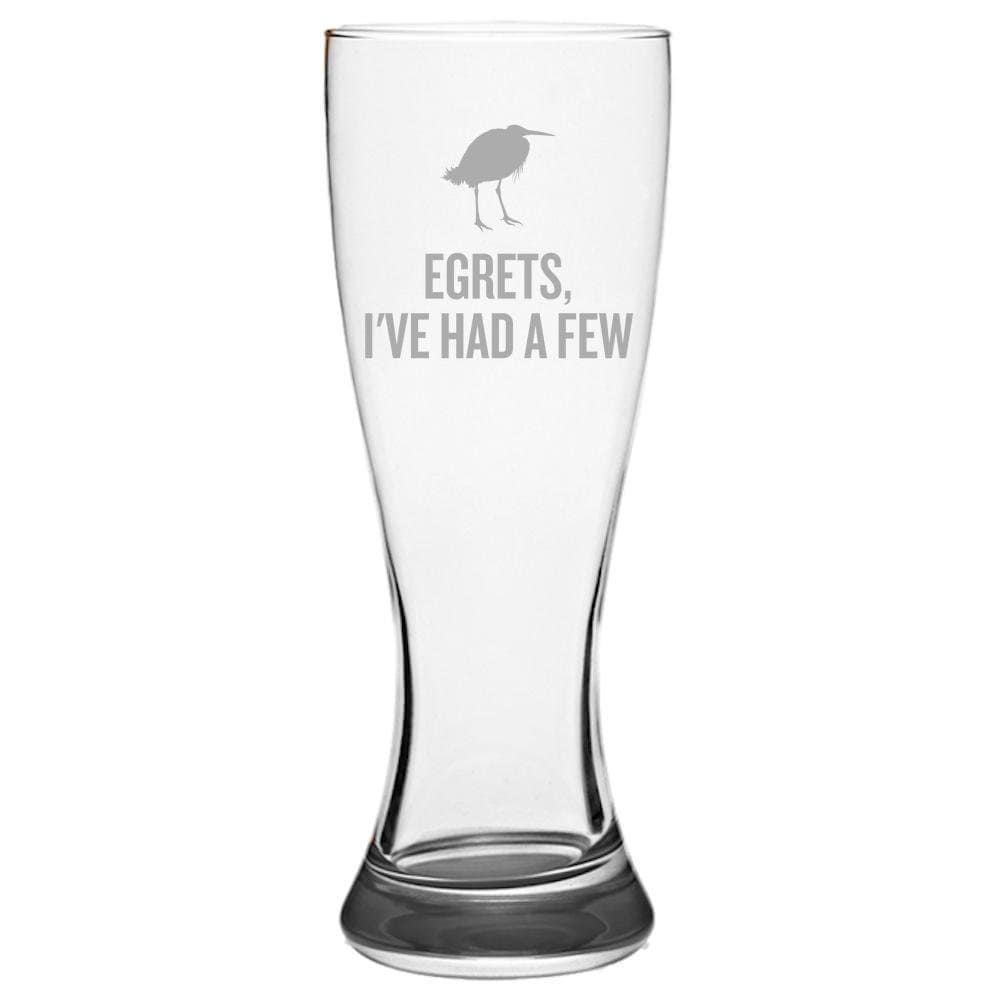 Birdwatching Beer Glass Birding Gift Idea Bird Watching Present For Birder Egrets I39ve Had A Few Ornithologist Pilsner Glass Graphic Tee – Feel-Good Design · High-Quality Print