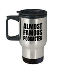 Podcaster Gift Idea Podcasting Travel Mug Podcast Gift Almost Famous Podcaster Graphic Tee – Feel-Good Design · Great Gift For Fans