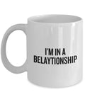 Rock Climbing Mug Funny Climber Gift Rock Climber Gift I39m In A Belaytionship Graphic Tee – Easygoing Wear · Great Gift For Fans