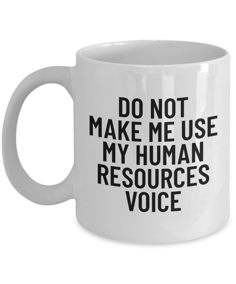 Funny HR Mug Human Resources Coffee Mug Human Resources Manager Gift Human Resources Voice Graphic Tee – Everyday Comfort · Top Pick For Any Outfit