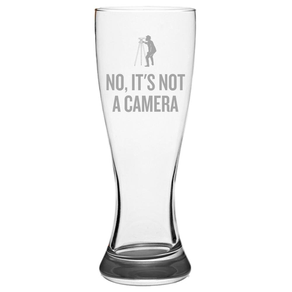 Funny Surveying Gift Surveyor Gift Idea Land Surveyor Gift No It39s Not A Camera Beer Glass Pilsner Glass Graphic Tee – Feel-Good Design · High-Quality Print