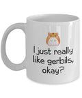 Funny Gerbil Mug Gerbil Lover Gift Present For Gerbil Owner I Just Really Like Gerbils Graphic Tee – Soft Feel · Trending Graphic Apparel