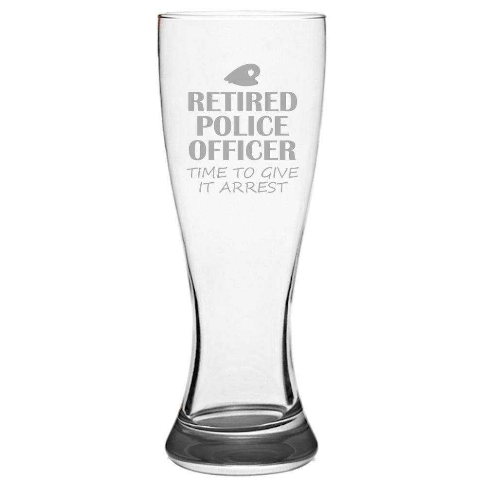 Retired Police Officer Gift Retired Cop Beer Glass Retirement Present For Police Officer Time To Give It Arrest Pilsner Glass Graphic Tee – Feel-Good Design · Great Gift For Fans