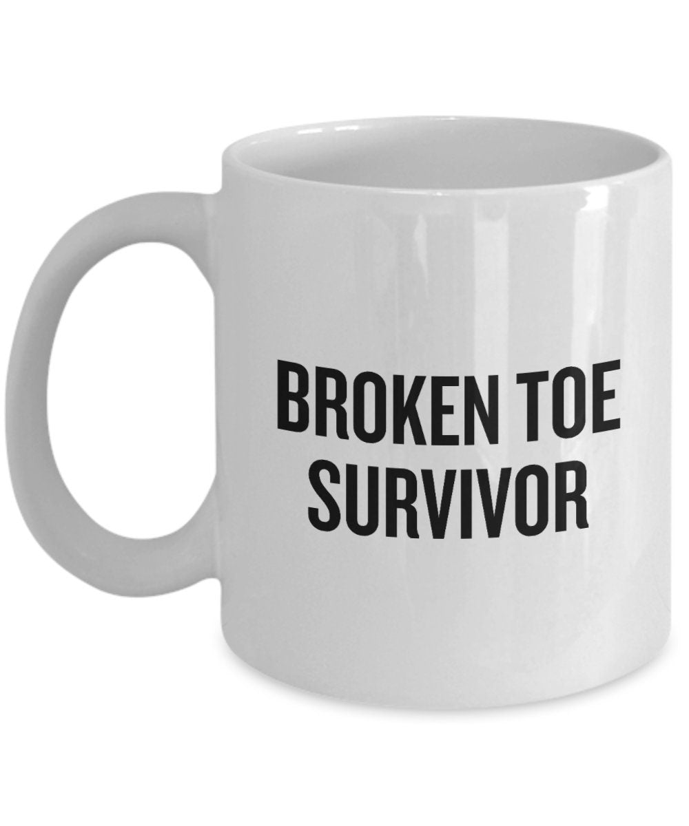 Funny Get Well Gift Broken Toe Mug Broken Toe Survivor Graphic Tee – Fan Favorite · High-Quality Print