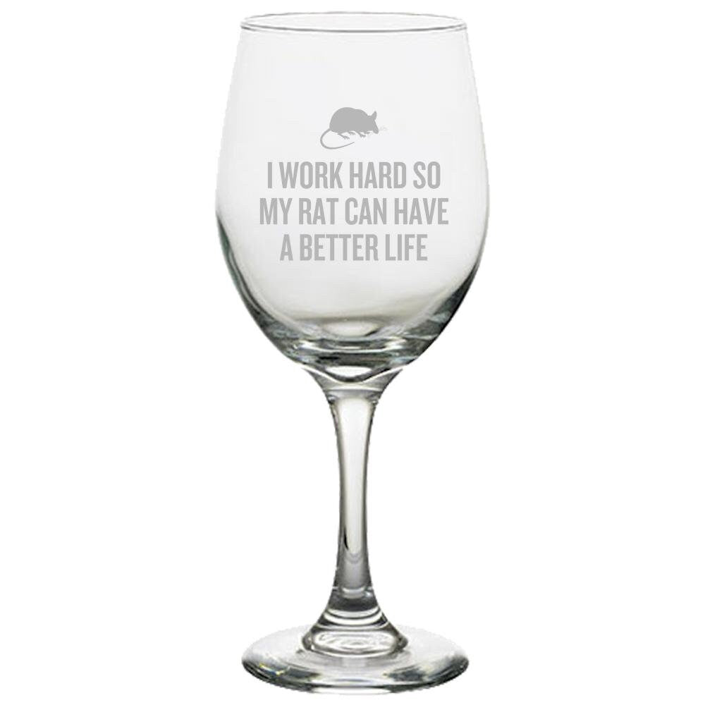 Funny Rat Wine Glass Rat Lover Gift Idea Rat Owner Present My Rat Can Have A Better Life Graphic Tee – Cozy Vibes · Great Gift For Fans
