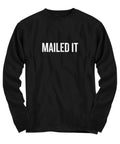Funny Mailman Gift Mailman Shirt Postal Worker Gift Postman Gift Mailed It Long Sleeve Tee Graphic Tee – Cozy Vibes · Trending Graphic Apparel