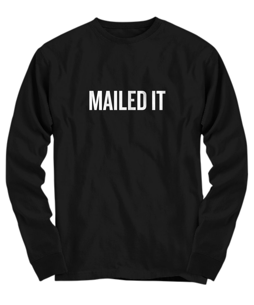 Funny Mailman Gift Mailman Shirt Postal Worker Gift Postman Gift Mailed It Long Sleeve Tee Graphic Tee – Cozy Vibes · Trending Graphic Apparel