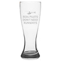 Funny Helicopter Pilot Gift Helicopter Gift Idea Real Pilots Don39t Need Runways Beer Glass Pilsner Glass Graphic Tee – Aesthetic Look · Trending Graphic Apparel