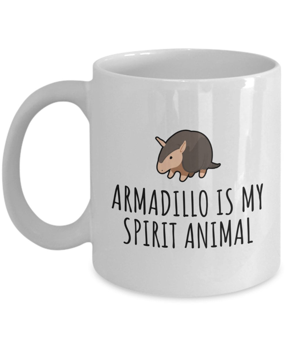 Funny Armadillo Mug Cute Armadillo Gift Armadillo Lover Present Armadillo Is My Spirit Animal Graphic Tee – Feel-Good Design · Must-Have Style