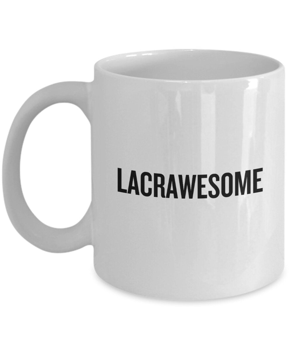 Funny Lacrosse Mug Lacrosse Gift Idea Lacrosse Player Present Lacrawesome Graphic Tee – Premium Graphic · Trending Graphic Apparel