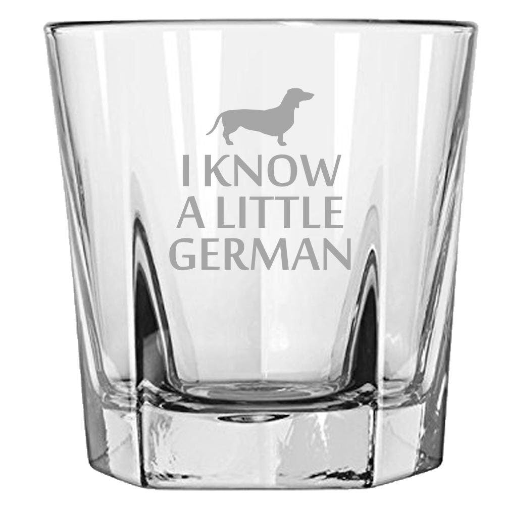 Funny Dachshund Gift I Know A Little German Gift For Dachshund Owner Etched Rocks Glass Whiskey Tumbler Graphic Tee – Premium Graphic · Perfect For Daily Wear