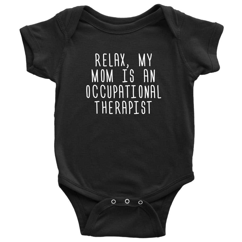 Occupational Therapist Baby Bodysuit My Mom Is An Occupational Therapist Cute Baby Onepiece Many Sizes And Colors Graphic Tee – Premium Graphic · Top Pick For Any Outfit