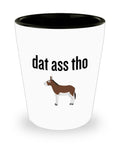 Funny Donkey Shot Glass Donkey Lover or Farmer Gift Donkey Dairy Farm Present Dat Ass Tho Graphic Tee – Fan Favorite · Top Pick For Any Outfit