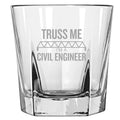 Civil Engineer Gift Funny Civil Engineer Rocks Glass Etched Whiskey Tumbler Truss Me I39m A Civil Engineer Graphic Tee – Feel-Good Design · Perfect For Daily Wear