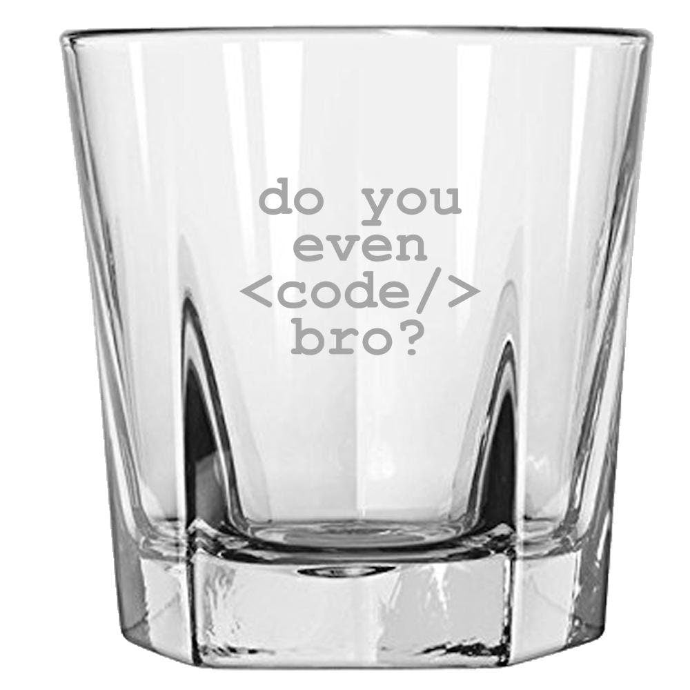 Programmer Gift Do You Even Code Bro Programmer Rocks Glass Web Developer Gift Computer Geek Gift Coder Gift Whiskey Tumbler Graphic Tee – Premium Graphic · Top Pick For Any Outfit