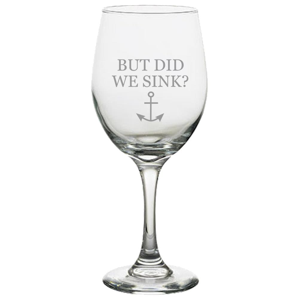 Funny Boating Wine Glass Boating Gift Sailing Present Yachting Gift Funny Sailor Gift But Did We Sink Graphic Tee – Fan Favorite · High-Quality Print