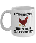 Funny Chicken Mug Hen Coffee Mug Chicken Lover Gift Pet Chicken Gift Present For Fans Of Chickens I Poop Breakfast Graphic Tee – Everyday Comfort · High-Quality Print