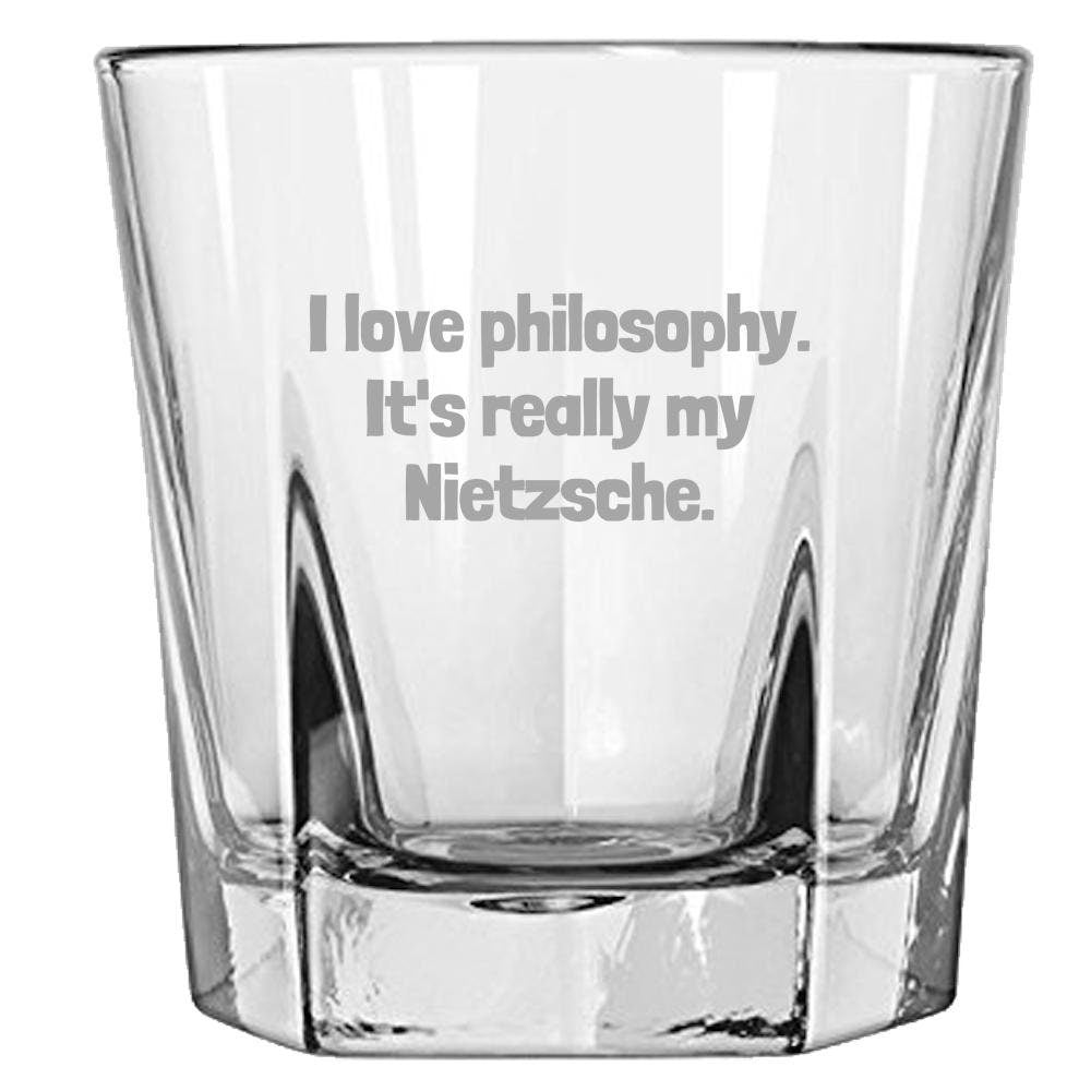Funny Philosophy Rocks Glass Philosophy Student Gift Idea I Love Philosophy It39s Really My Nietzsche Whiskey Tumbler Graphic Tee – Everyday Comfort · High-Quality Print