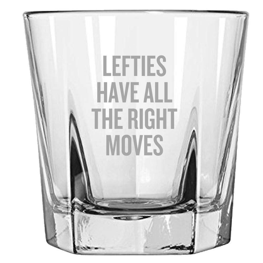 LeftHanded Person Gift Funny Lefthander Rocks Glass Lefty Present Left Handed Gift Lefties Have All The Right Moves Whiskey Tumb Graphic Tee – Fan Favorite · Great Gift For Fans