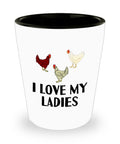 Funny Chicken Shot Glass Hen Present Chicken Lover Gift Pet Chicken Gift Present For Fans Of Chickens I Love My Ladies Graphic Tee – Aesthetic Look · Great Gift For Fans