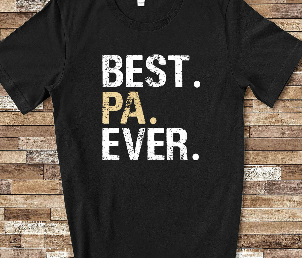 Best Pa Ever Shirt Pa Gift from Granddaughter Grandson Birthday Fathers Day Christmas Gifts for Pa Graphic Tee – Easygoing Wear · Perfect For Daily Wear